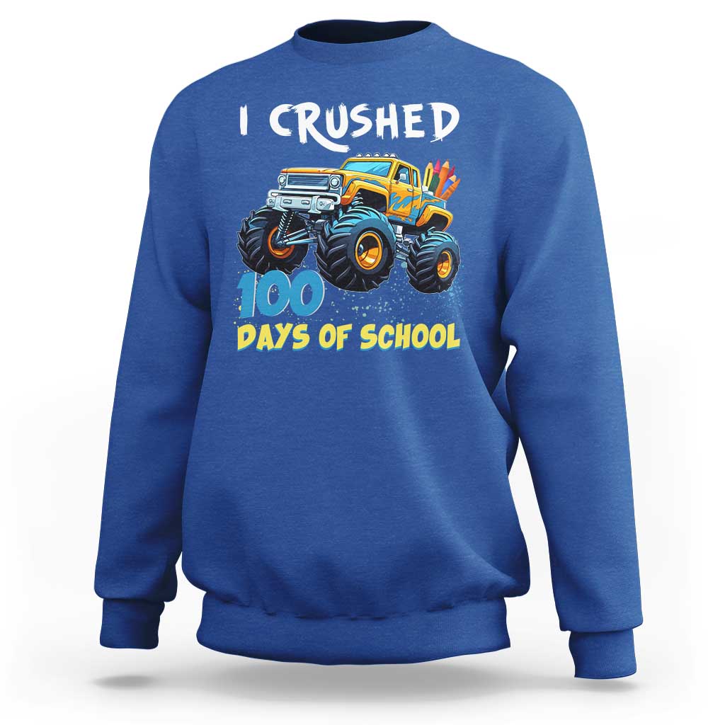 Funny I Crushed 100 Days Of School Sweatshirt Monster Truck 100th Day Of School