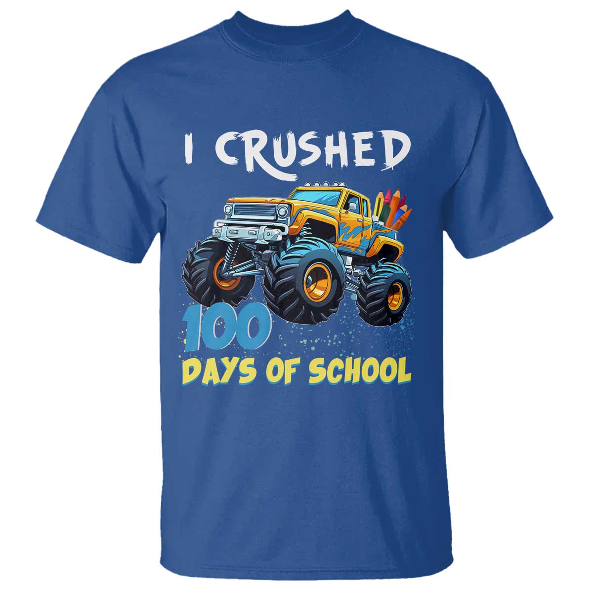 Funny I Crushed 100 Days Of School T Shirt Monster Truck 100th Day Of School