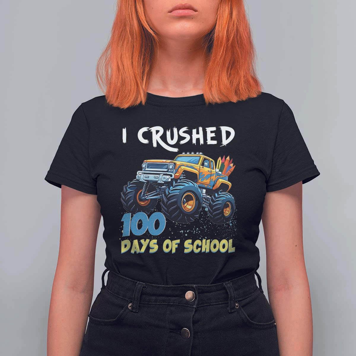 Funny I Crushed 100 Days Of School T Shirt For Women Monster Truck 100th Day Of School