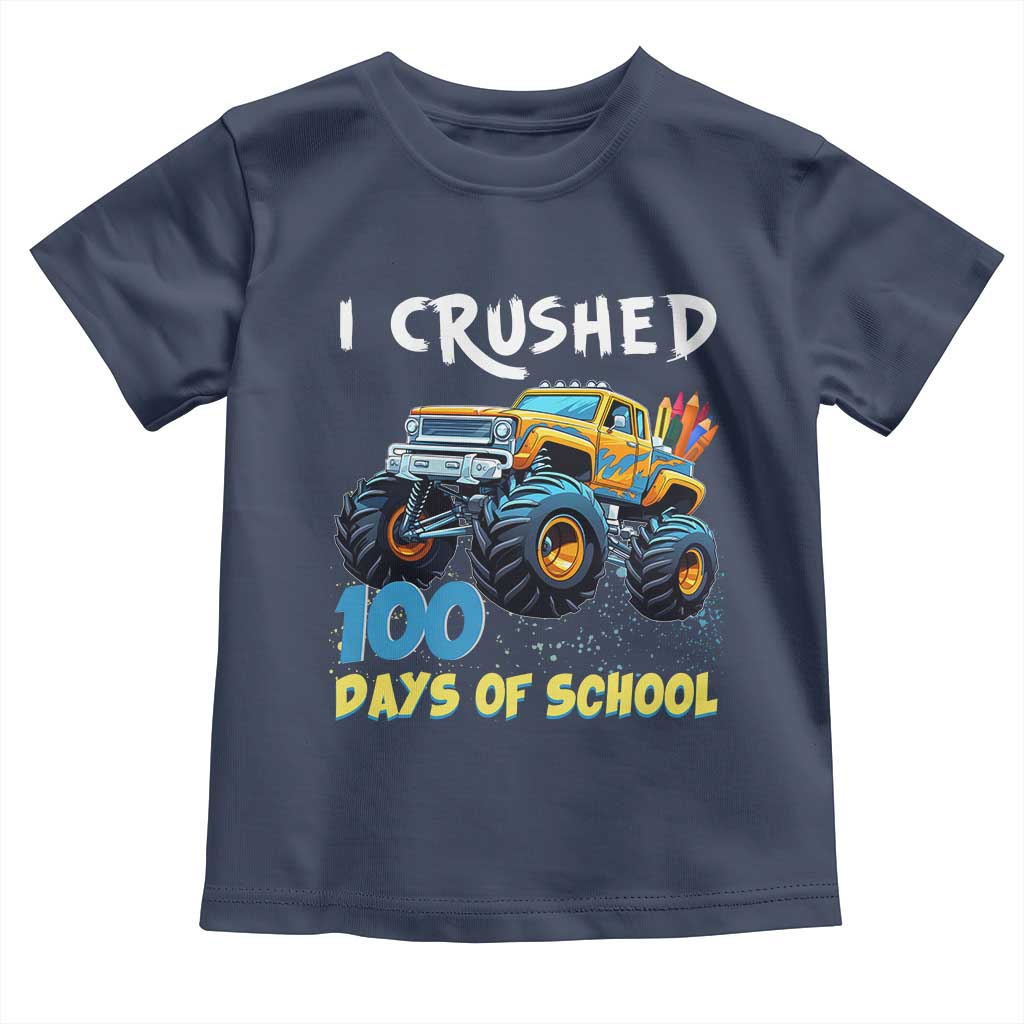 Funny I Crushed 100 Days Of School Toddler T Shirt Monster Truck 100th Day Of School