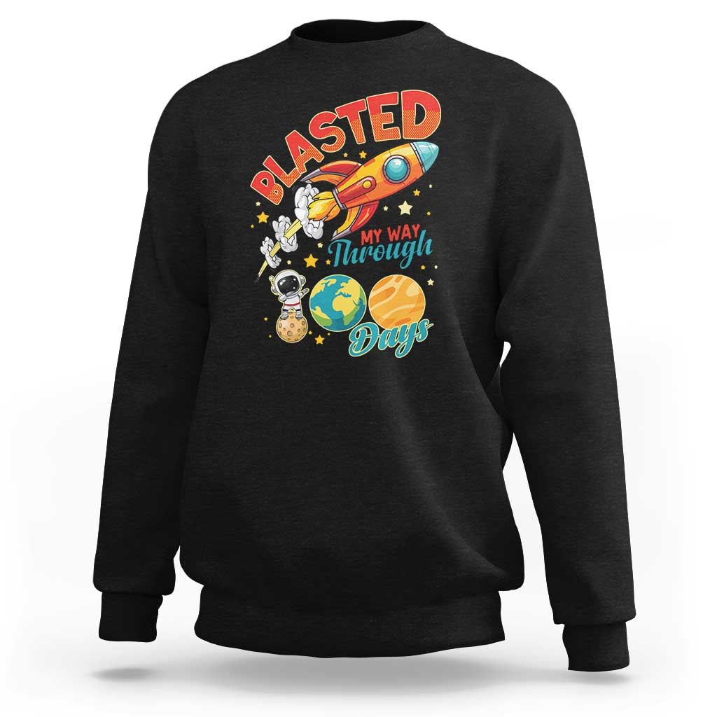 Funny Blasted My Way Through 100 Days Sweatshirt 100 Days Of School