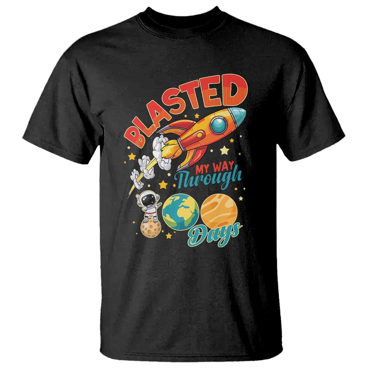 Funny Blasted My Way Through 100 Days T Shirt 100 Days Of School