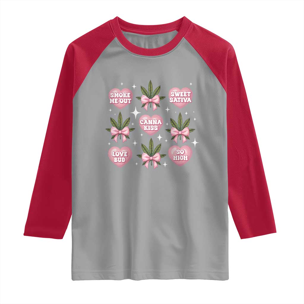 Funny Valentine's Day Weed Cannabis Marijuana Hearts Coquette Raglan Shirt