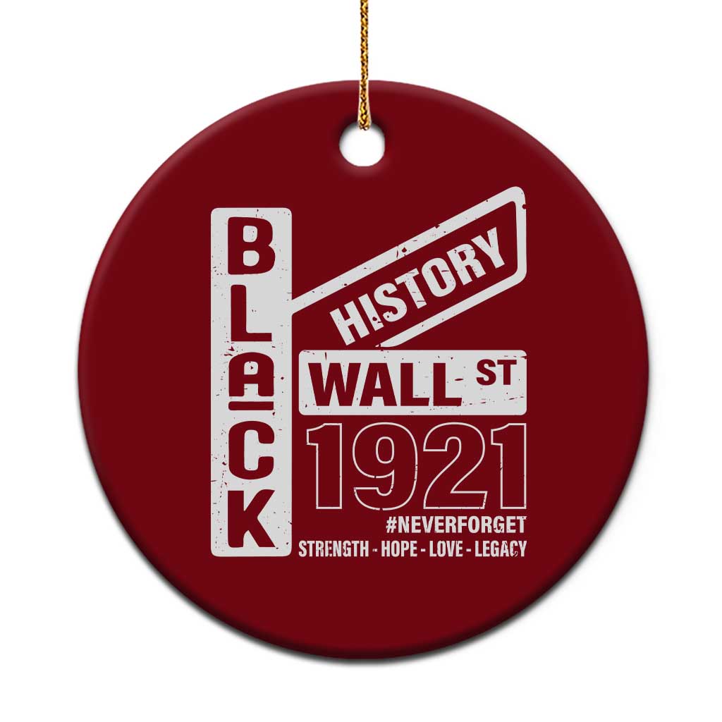 Never Forget Black Wall Street 1921 Ceramic Ornament Tulsa Black History Month