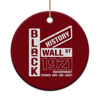 Never Forget Black Wall Street 1921 Ceramic Ornament Tulsa Black History Month