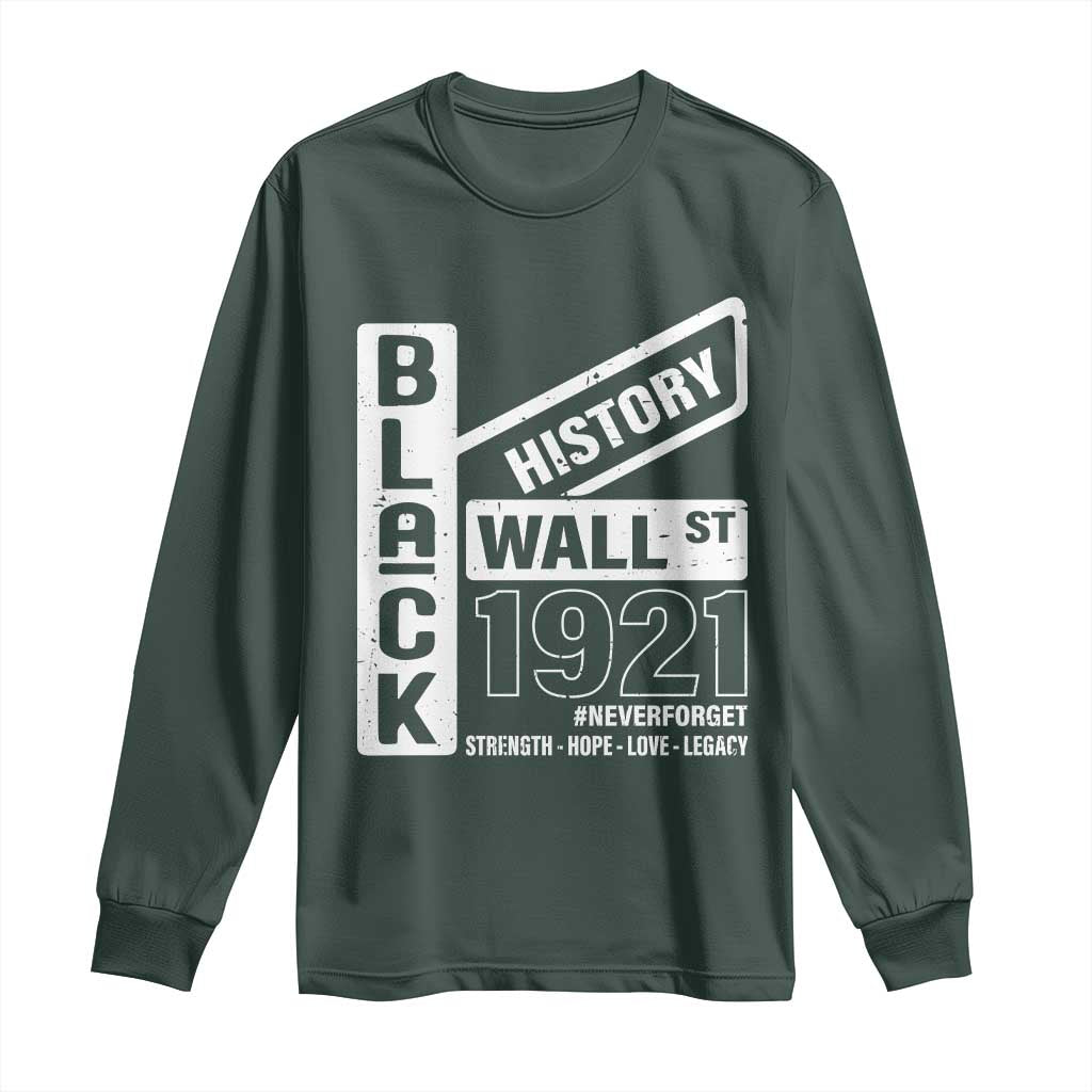 Never Forget Black Wall Street 1921 Long Sleeve Shirt Tulsa Black History Month