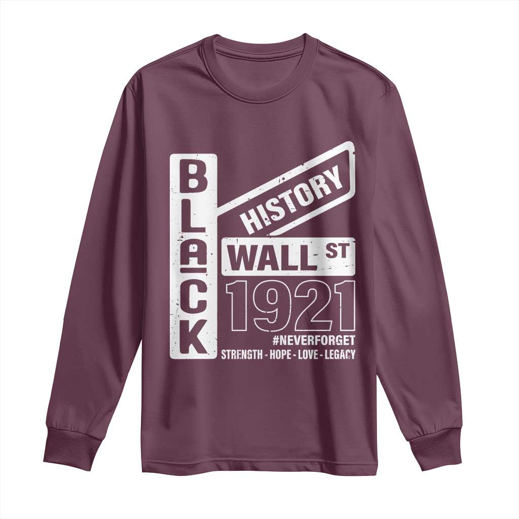 Never Forget Black Wall Street 1921 Long Sleeve Shirt Tulsa Black History Month