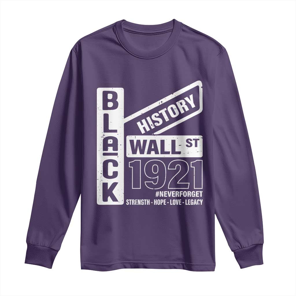 Never Forget Black Wall Street 1921 Long Sleeve Shirt Tulsa Black History Month