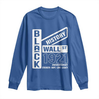 Never Forget Black Wall Street 1921 Long Sleeve Shirt Tulsa Black History Month