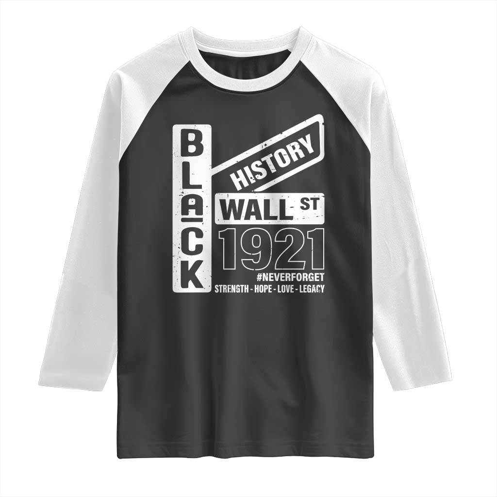 Never Forget Black Wall Street 1921 Raglan Shirt Tulsa Black History Month
