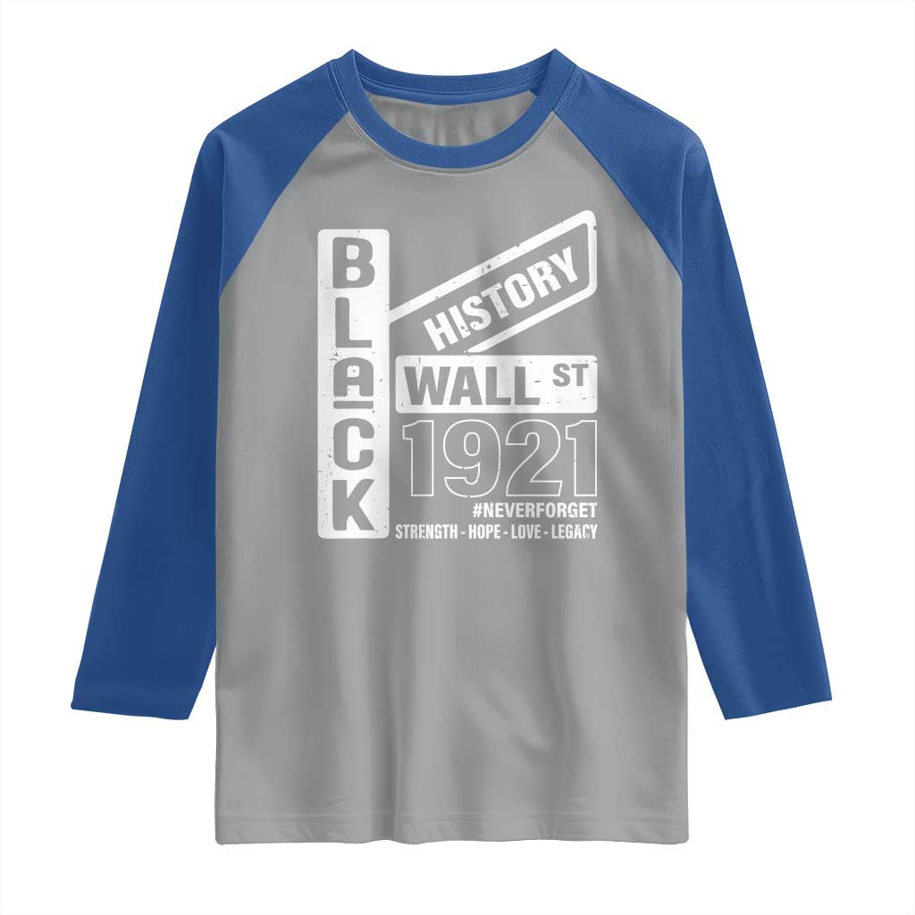 Never Forget Black Wall Street 1921 Raglan Shirt Tulsa Black History Month