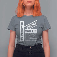 Never Forget Black Wall Street 1921 T Shirt For Women Tulsa Black History Month