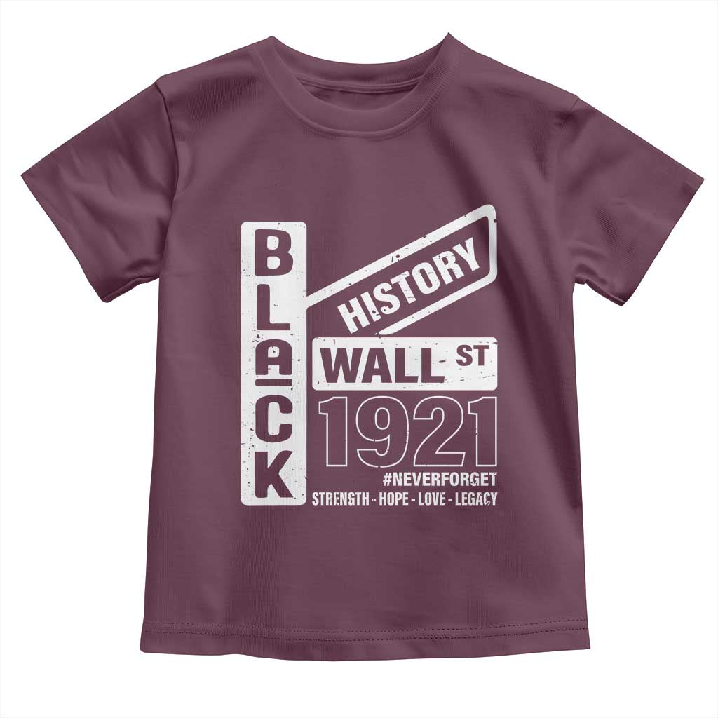Never Forget Black Wall Street 1921 Toddler T Shirt Tulsa Black History Month
