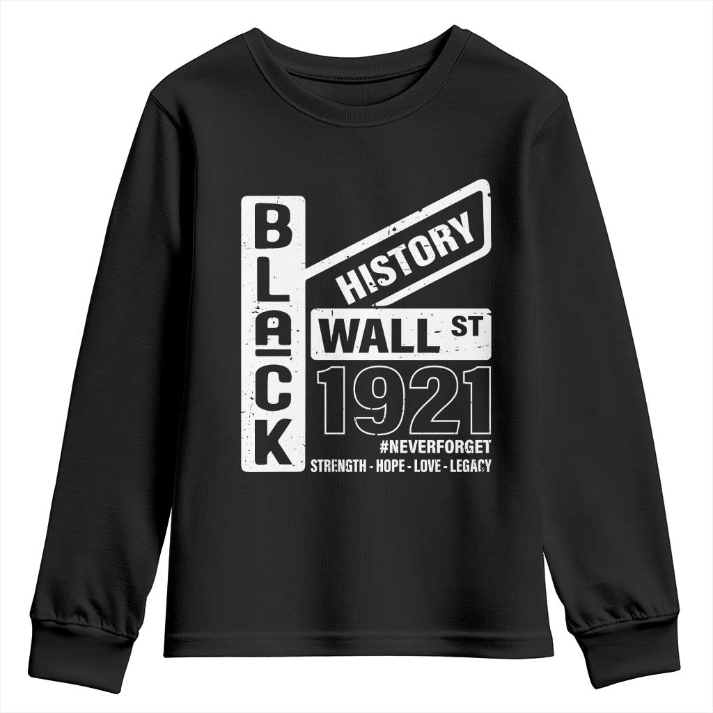Never Forget Black Wall Street 1921 Youth Sweatshirt Tulsa Black History Month