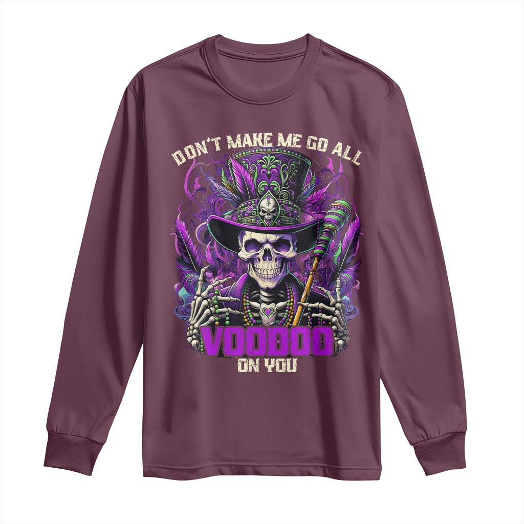 Funny Mardi Gras Voodoo Long Sleeve Shirt Don't Make Me Go All Voodoo On You New Orleans Witch Doctor