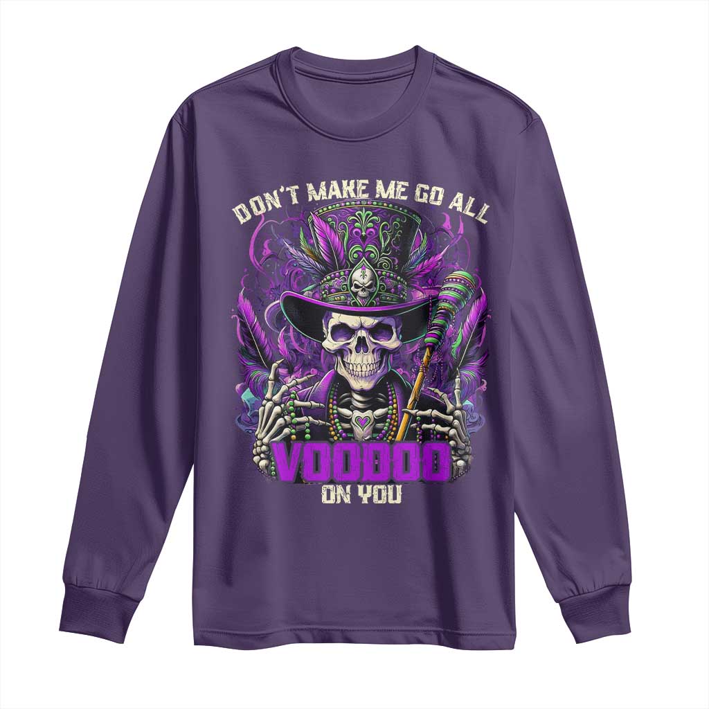 Funny Mardi Gras Voodoo Long Sleeve Shirt Don't Make Me Go All Voodoo On You New Orleans Witch Doctor