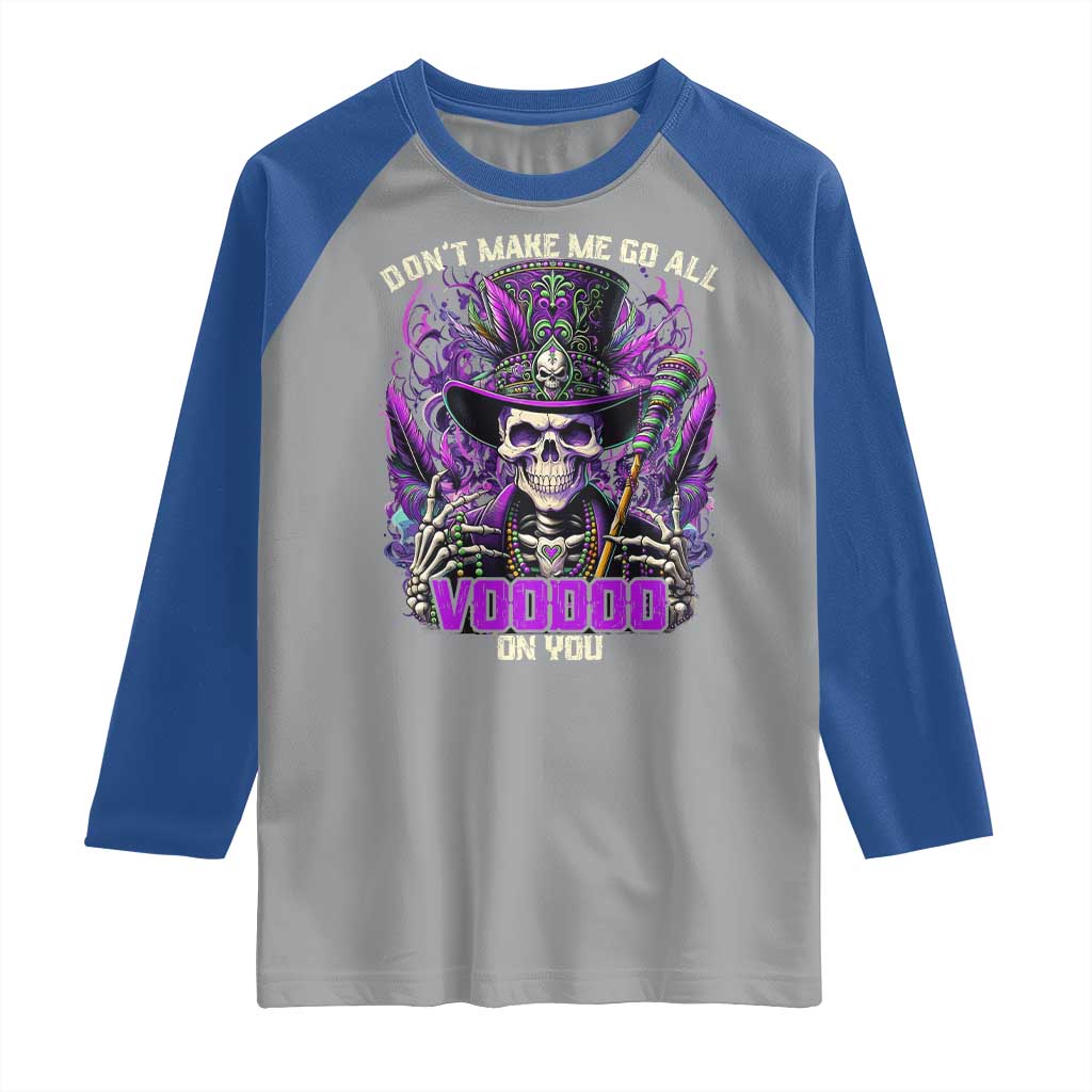 Funny Mardi Gras Voodoo Raglan Shirt Don't Make Me Go All Voodoo On You New Orleans Witch Doctor