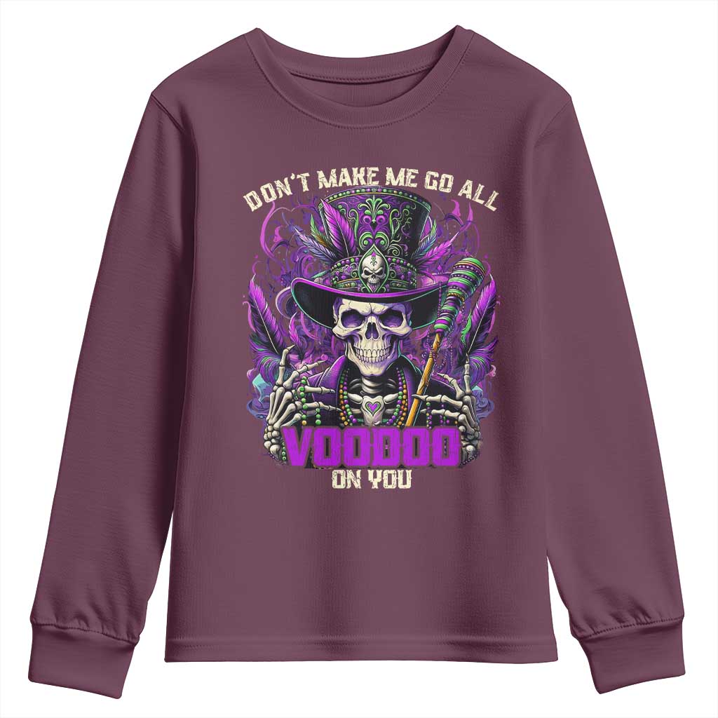 Funny Mardi Gras Voodoo Youth Sweatshirt Don't Make Me Go All Voodoo On You New Orleans Witch Doctor