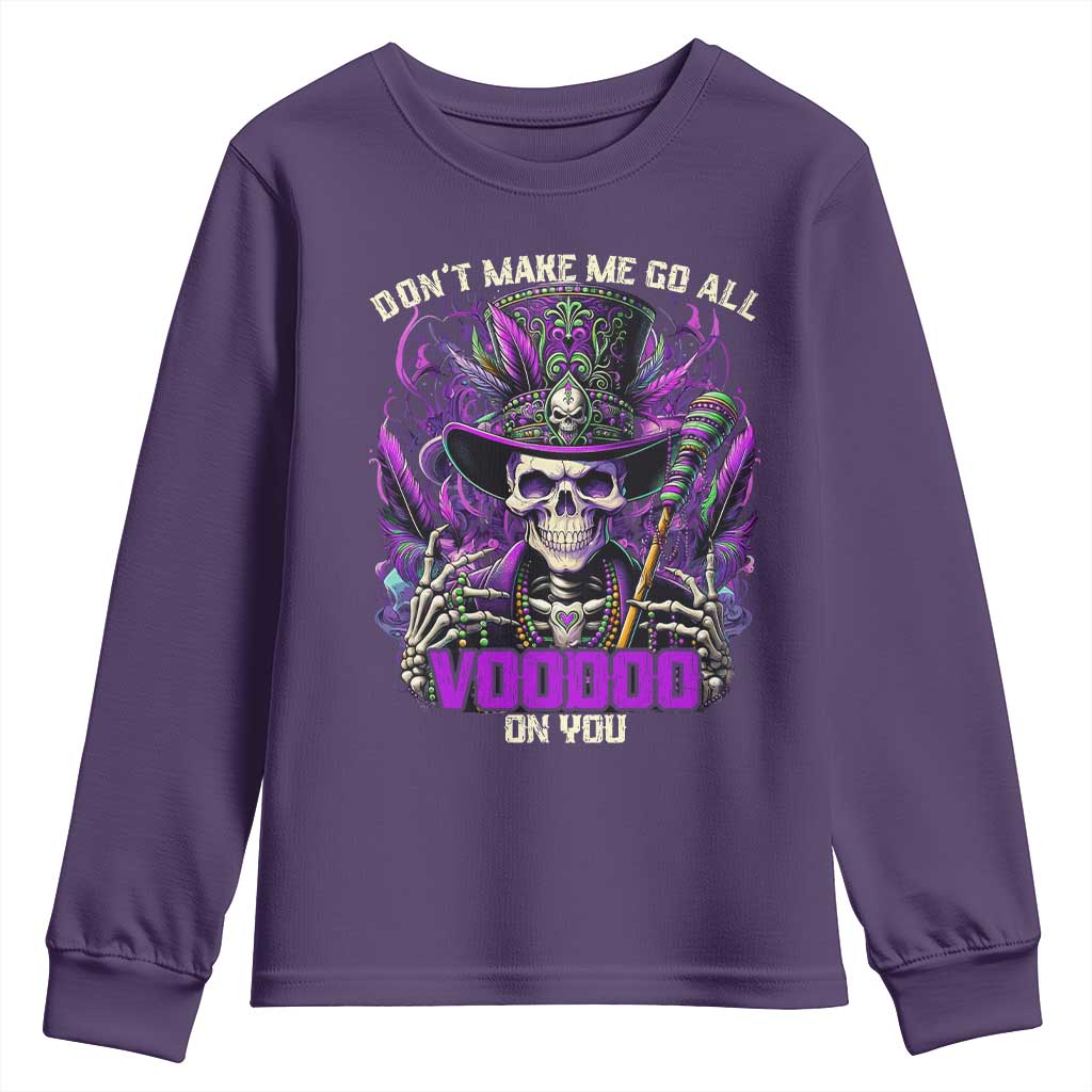 Funny Mardi Gras Voodoo Youth Sweatshirt Don't Make Me Go All Voodoo On You New Orleans Witch Doctor
