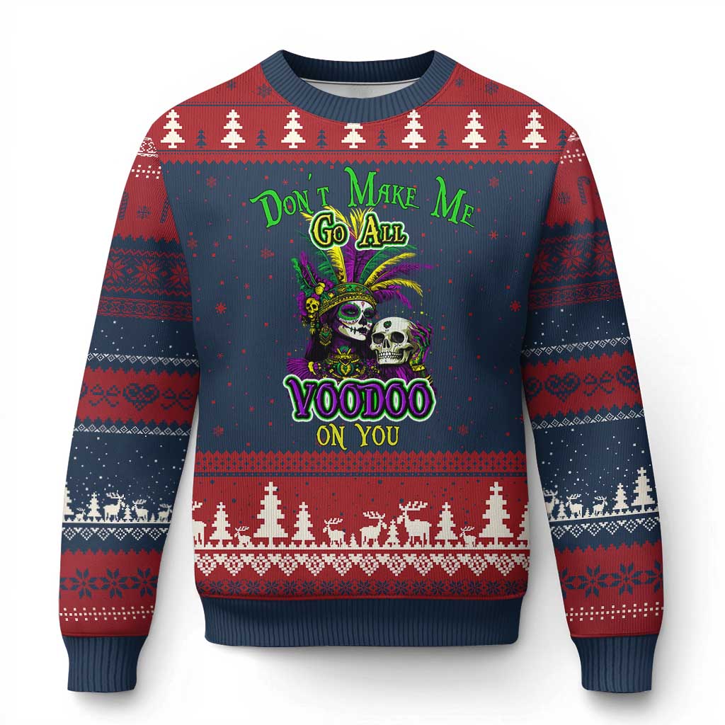 Funny Mardi Gras Voodoo Queen Ugly Christmas Sweater Don't Make Me Go All Voodoo On You