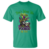Funny Mardi Gras Voodoo Queen T Shirt Don't Make Me Go All Voodoo On You