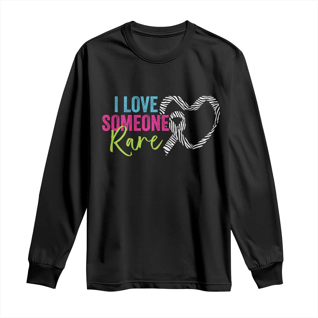Rare Disease Awareness Long Sleeve Shirt I Love Someone Rare Zebra Ribbon