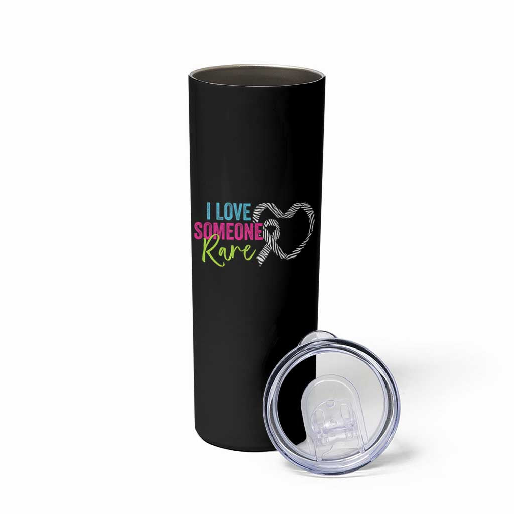 Rare Disease Awareness Skinny Tumbler I Love Someone Rare Zebra Ribbon