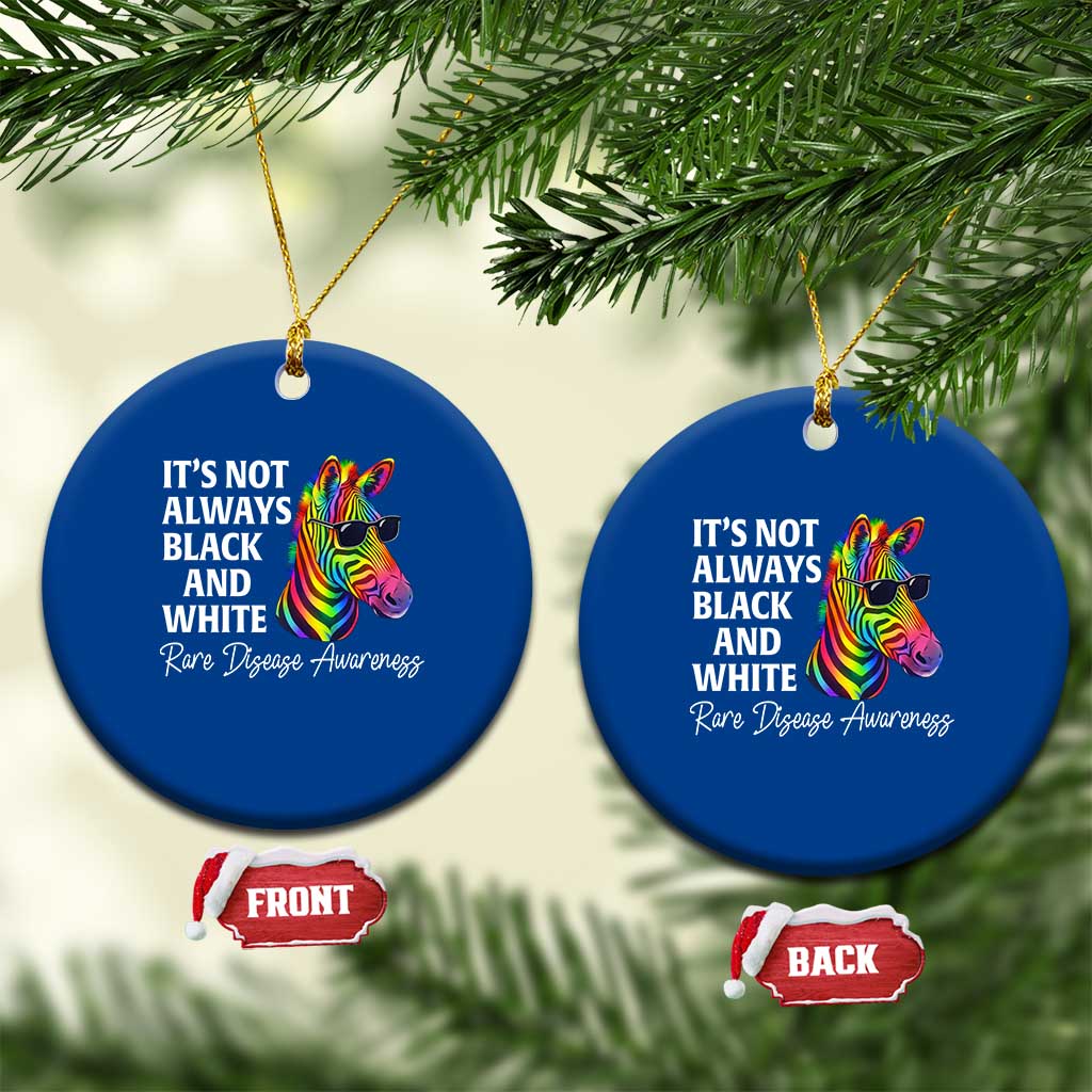 Rare Disease Awareness Ceramic Ornament It Is Not Always Black And White Colorful Zebra