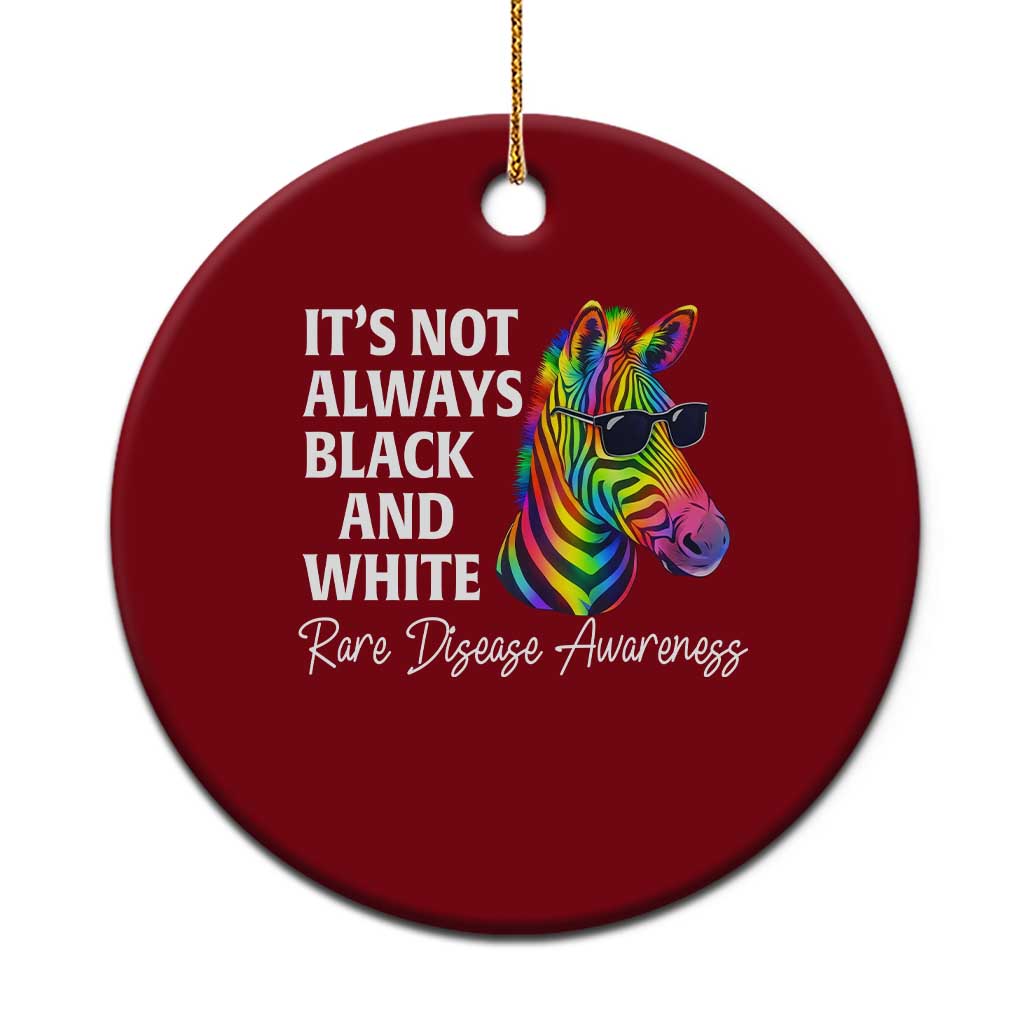 Rare Disease Awareness Ceramic Ornament It Is Not Always Black And White Colorful Zebra