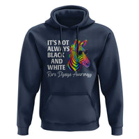 Rare Disease Awareness Hoodie It Is Not Always Black And White Colorful Zebra