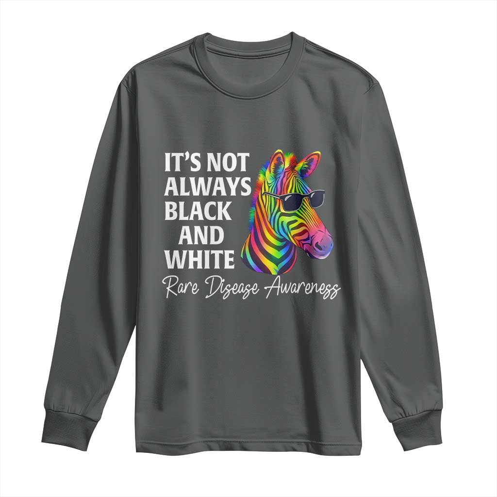 Rare Disease Awareness Long Sleeve Shirt It Is Not Always Black And White Colorful Zebra