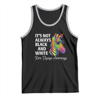 Rare Disease Awareness Tank Top It Is Not Always Black And White Colorful Zebra