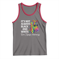 Rare Disease Awareness Tank Top It Is Not Always Black And White Colorful Zebra