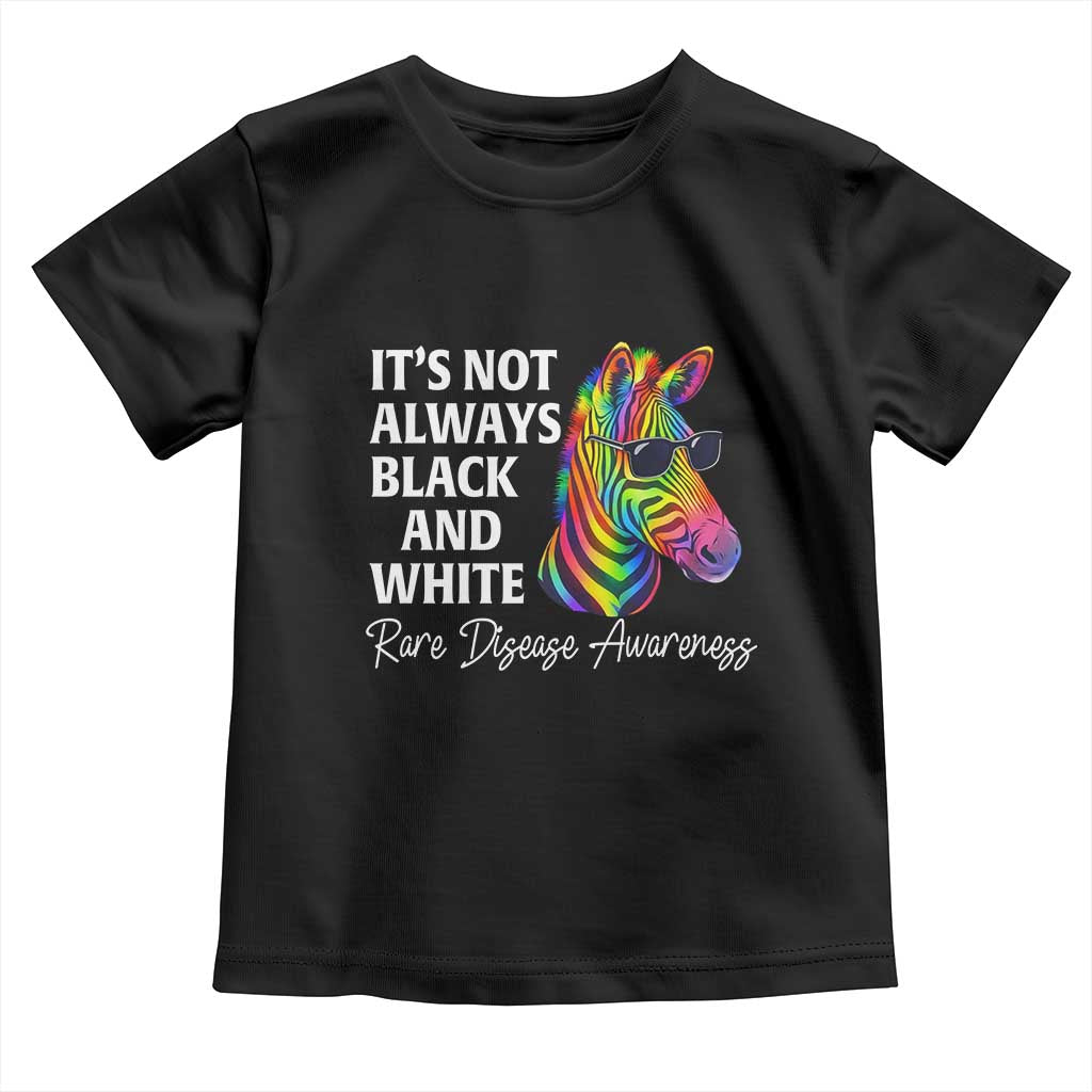 Rare Disease Awareness Toddler T Shirt It Is Not Always Black And White Colorful Zebra