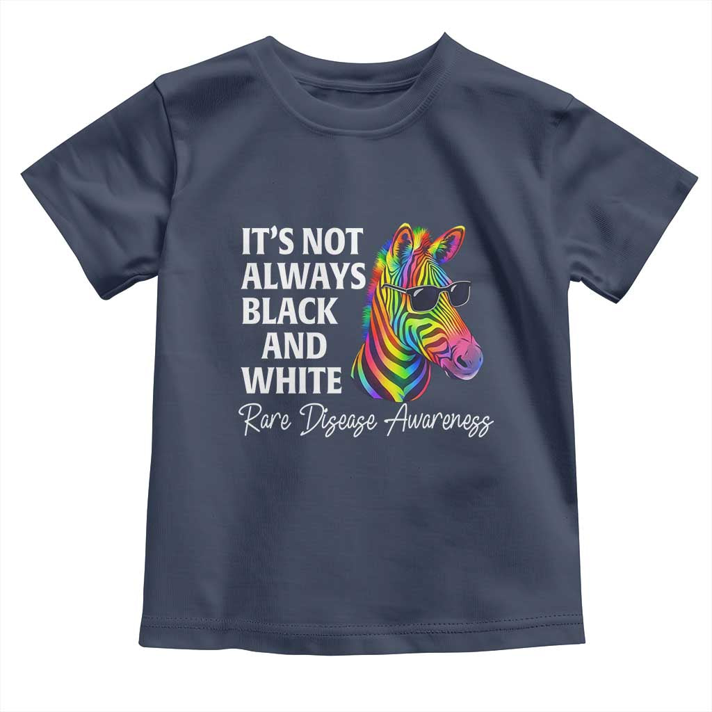 Rare Disease Awareness Toddler T Shirt It Is Not Always Black And White Colorful Zebra