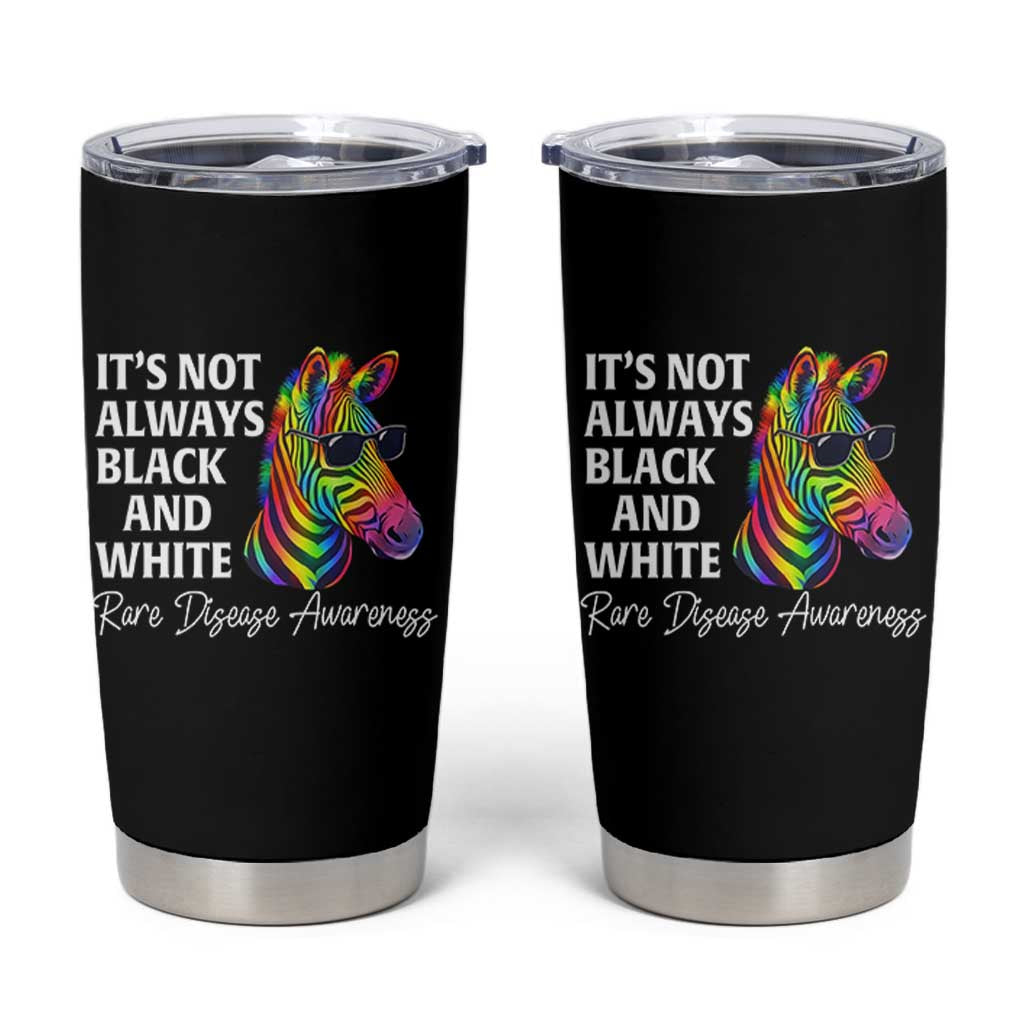 Rare Disease Awareness Tumbler Cup It Is Not Always Black And White Colorful Zebra