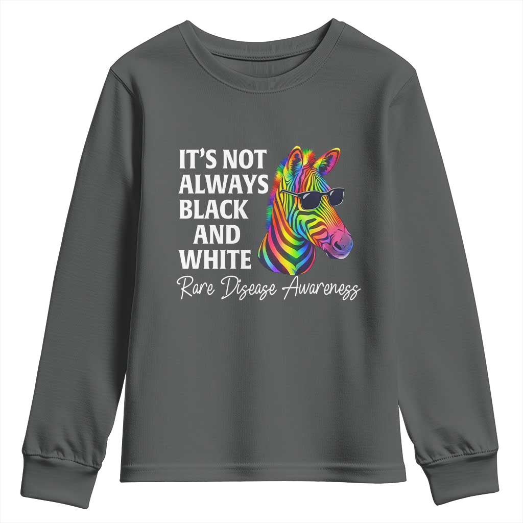 Rare Disease Awareness Youth Sweatshirt It Is Not Always Black And White Colorful Zebra