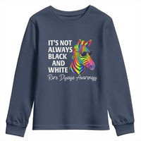 Rare Disease Awareness Youth Sweatshirt It Is Not Always Black And White Colorful Zebra