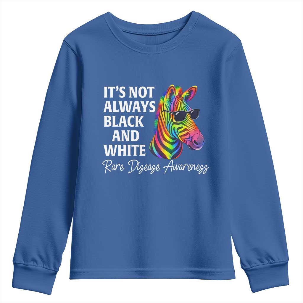 Rare Disease Awareness Youth Sweatshirt It Is Not Always Black And White Colorful Zebra