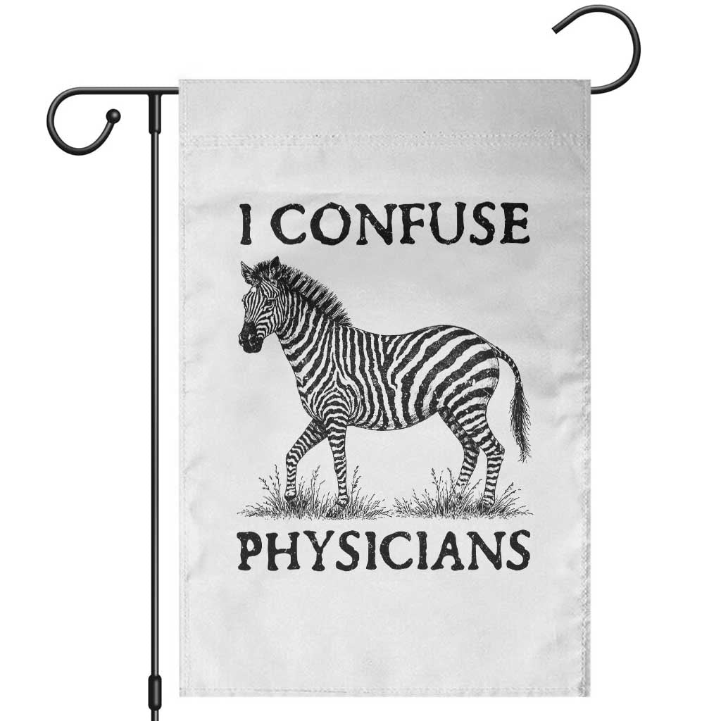 I Confuse Physicians Rare Disease Awareness Garden Flag Funny Zebra