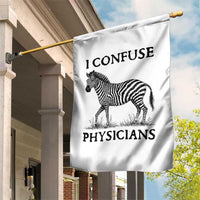 I Confuse Physicians Rare Disease Awareness Garden Flag Funny Zebra