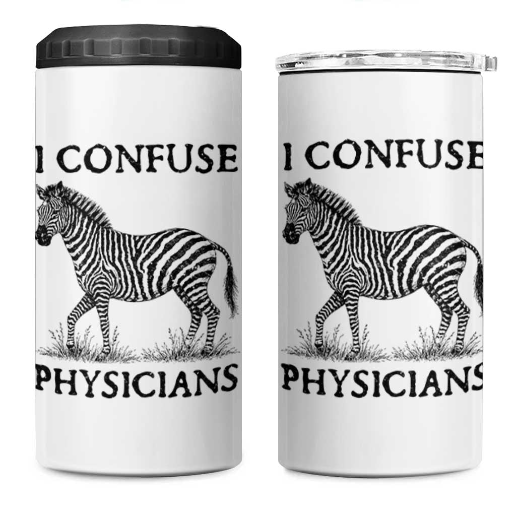 I Confuse Physicians Rare Disease Awareness 4 in 1 Can Cooler Tumbler Funny Zebra