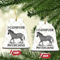 I Confuse Physicians Rare Disease Awareness Ceramic Ornament Funny Zebra