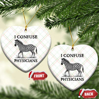 I Confuse Physicians Rare Disease Awareness Ceramic Ornament Funny Zebra