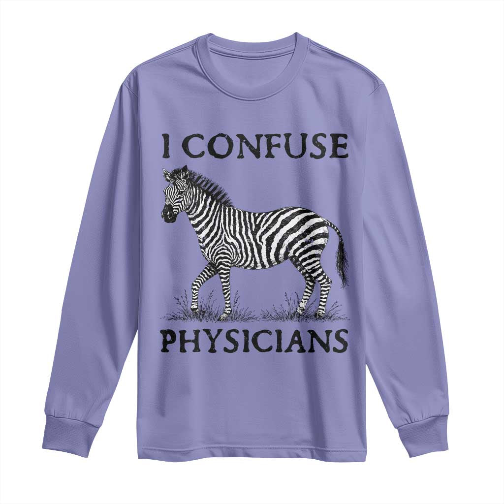 I Confuse Physicians Rare Disease Awareness Long Sleeve Shirt Funny Zebra