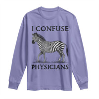 I Confuse Physicians Rare Disease Awareness Long Sleeve Shirt Funny Zebra