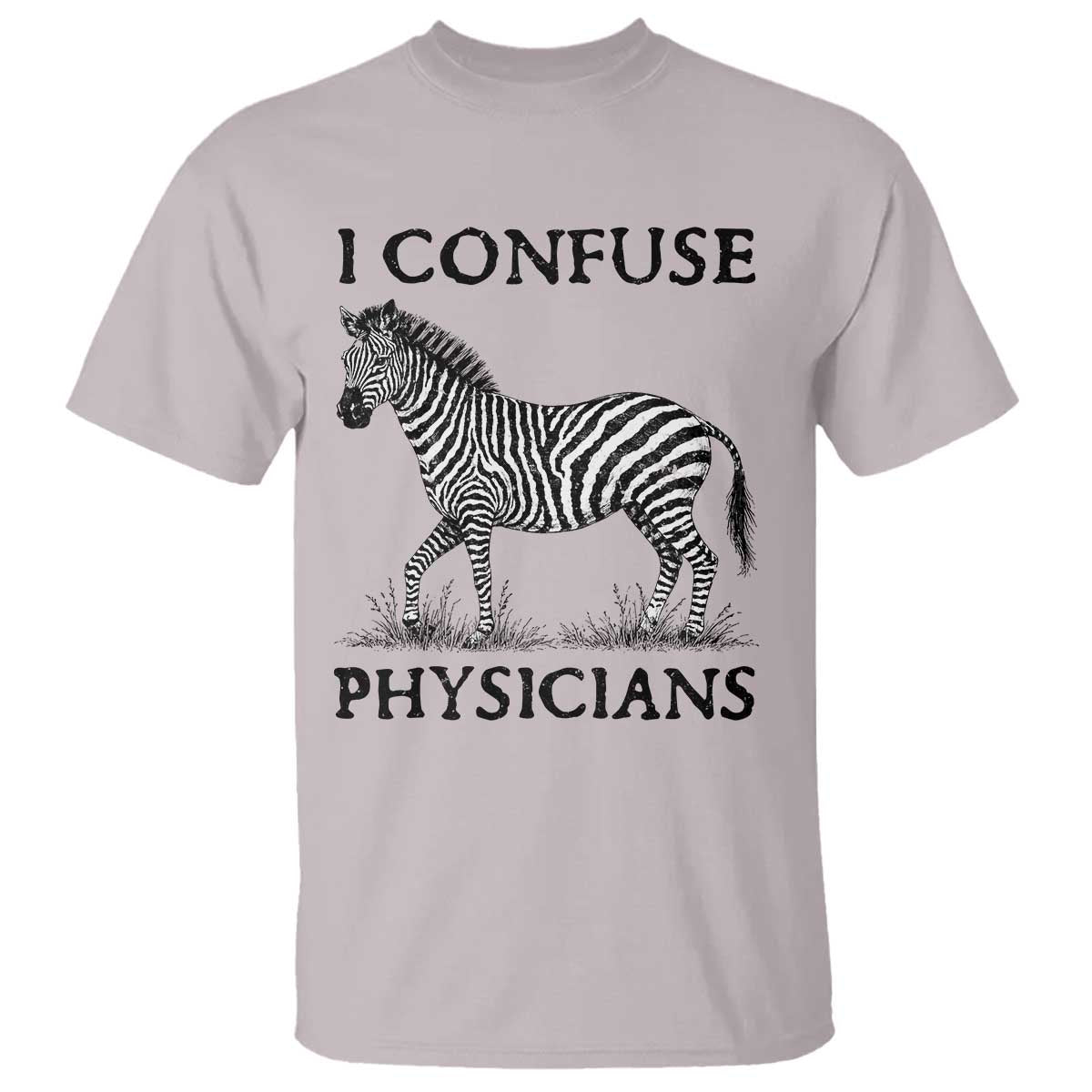 I Confuse Physicians Rare Disease Awareness T Shirt Funny Zebra