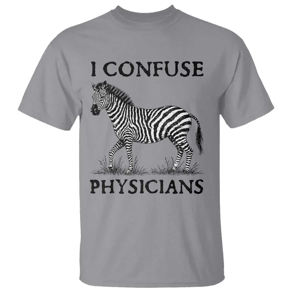 I Confuse Physicians Rare Disease Awareness T Shirt Funny Zebra