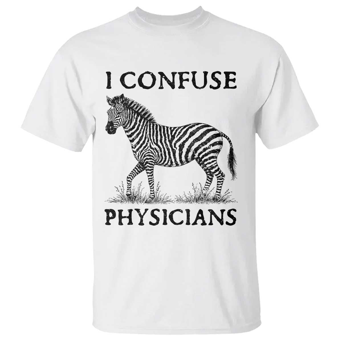 I Confuse Physicians Rare Disease Awareness T Shirt Funny Zebra