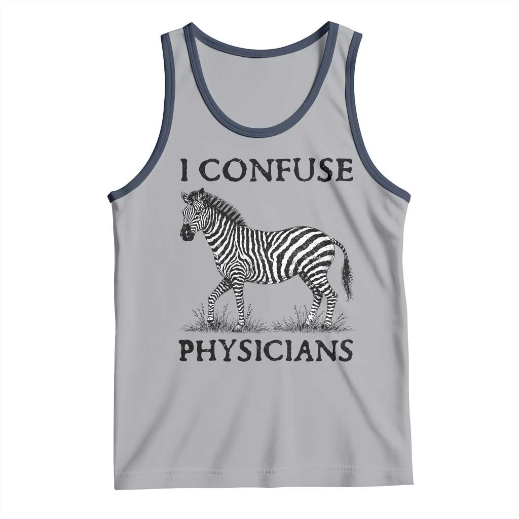 I Confuse Physicians Rare Disease Awareness Tank Top Funny Zebra